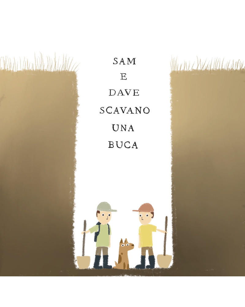 Sam e Dave scavano un buca