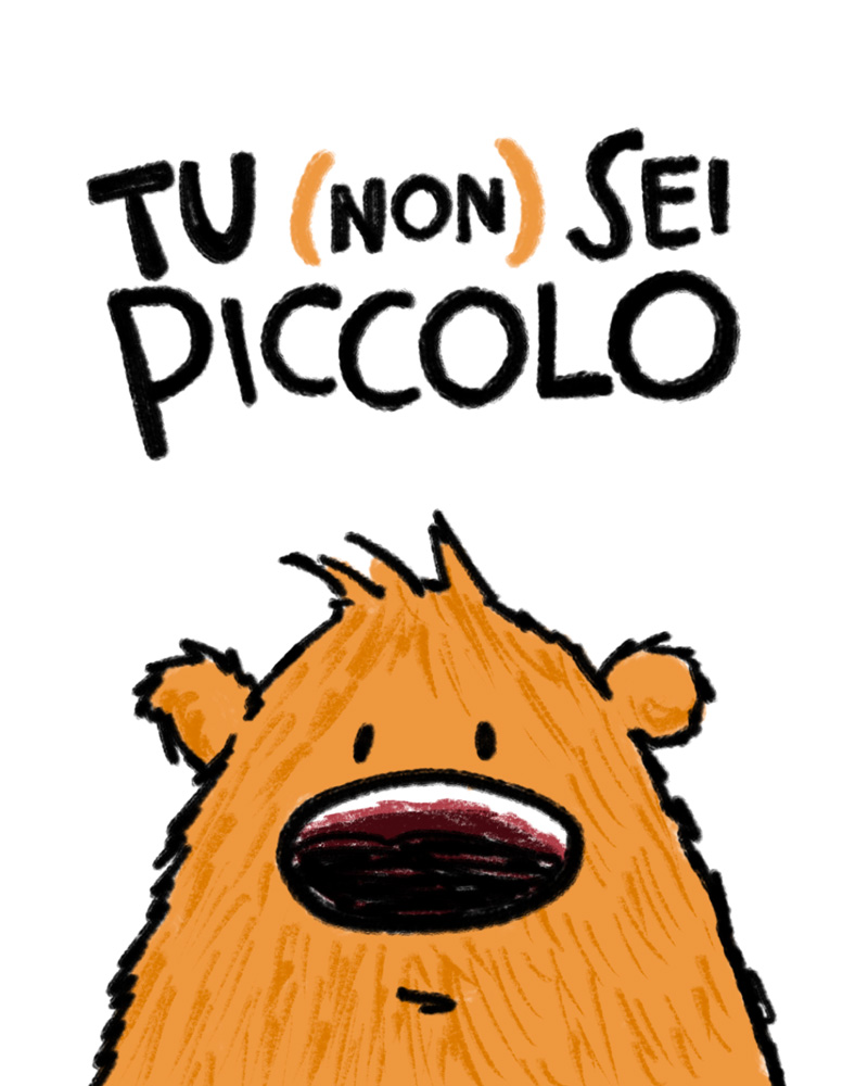 Tu (non) sei piccolo