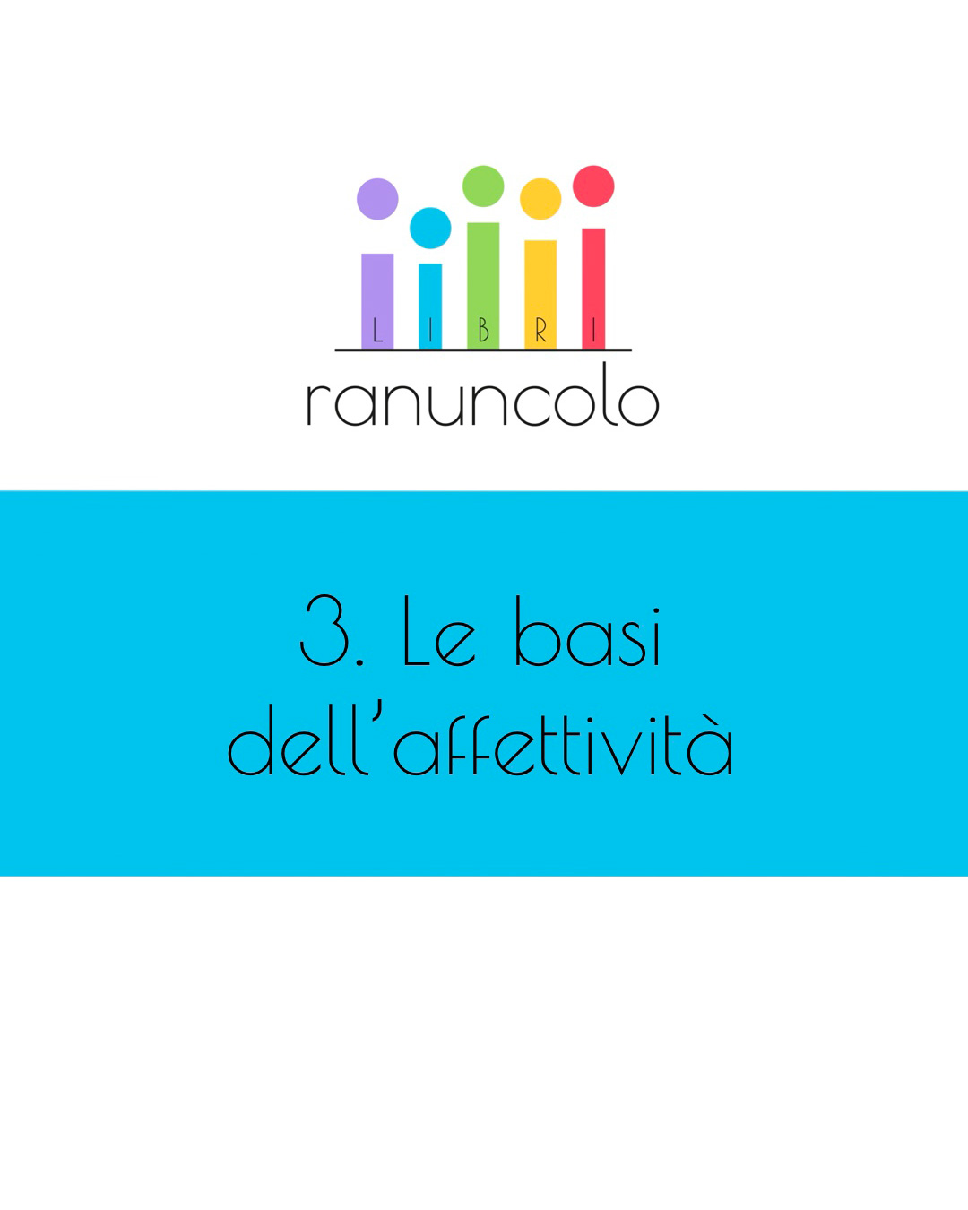 Le basi dell’affettività